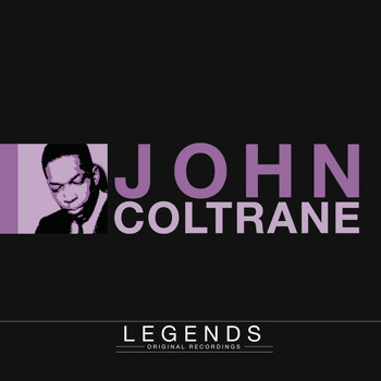 John Coltrane - Legends - John Coltrane