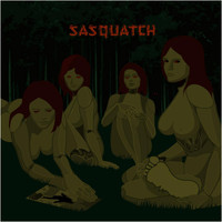 Sasquatch - Sasquatch (Explicit)