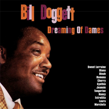 Bill Doggett - Dreaming Of Dames::The Magic Organ Of Bill Doggett