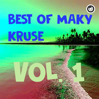 Maky Kruse - Best Of Maky Kruse Vol. 1