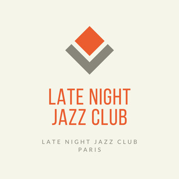Late Night Jazz Club - Late Night Jazz Club Paris