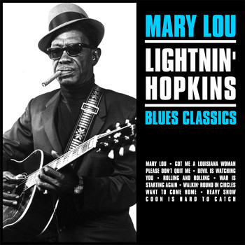 Lightnin' Hopkins - Mary Lou:: Lightnin' Hopkins Blues Classics