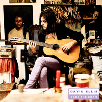 David Ellis - Baby She Roam