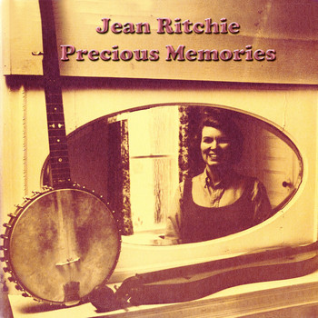 Jean Ritchie - Precious Memories