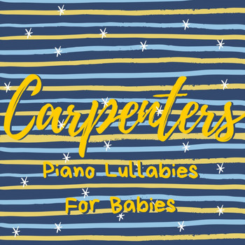 Relaxing BGM Project - The Carpenters - Baby Lullabies Covers