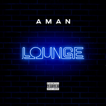 Aman - Lounge. (Explicit)