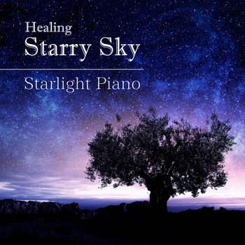 Relaxing BGM Project - Healing Starry Sky ~ Starlight Piano