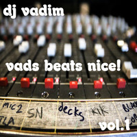 DJ Vadim - Vads Beats Nice! (Instrumentals, Vol. 1)