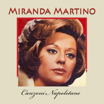 Miranda Martino - Canzoni Napoletane