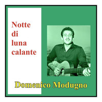 Domenico Modugno - Notte di luna calante