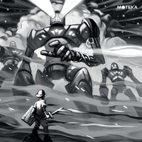 Moteka - As We Fought the Iron Giants