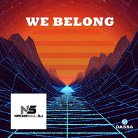 NachoSoul DJ - We Belong