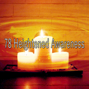 Yoga - 78 Heightened Awareness