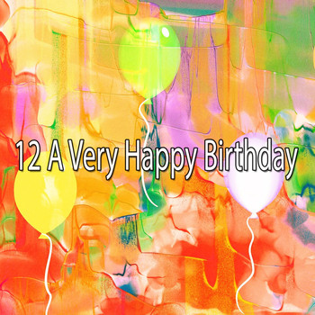 Happy Birthday - 12 A Very Happy Birthday
