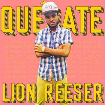 Lion Reeser - Quédate