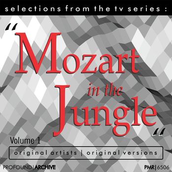 Various Artists - Selections from the TV Series 'Mozart In The Jungle' Vol.1