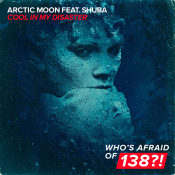 Arctic Moon feat. Shuba - Cool In My Disaster