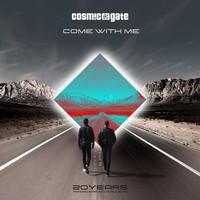 Cosmic Gate - Come With Me