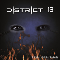District 13 - Feuer deiner Augen