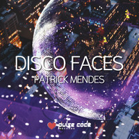 Patrick Mendes - Disco Faces