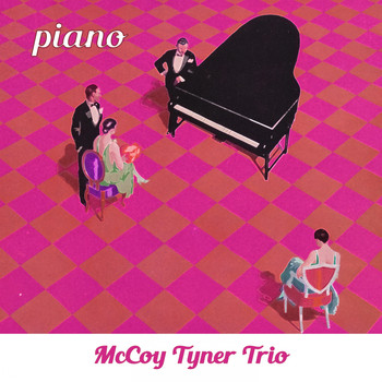McCoy Tyner Trio - Piano