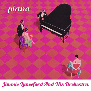 Jimmie Lunceford And His Orchestra - Piano