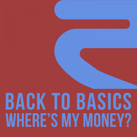 Back to Basics - Where's My Money?