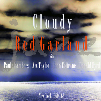 Red Garland - Cloudy