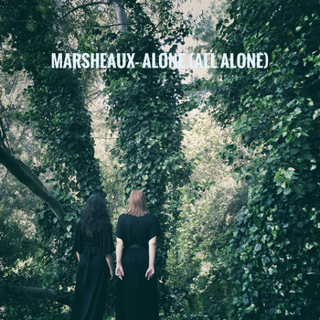 Marsheaux - Alone (all Alone)