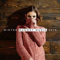 Brazilian Lounge Project, Electro Lounge All Stars - Winter Runway Music 2019: Catwalk Music, Fashion Week 2019