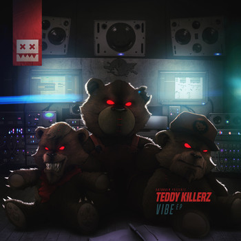 Teddy Killerz - Vibe EP