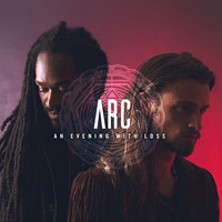 Arc - An Evening With Loss