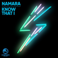 NAMARA - Know That I