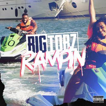 Big Tobz - Rampin (Explicit)