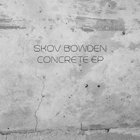 Skov Bowden - Concrete