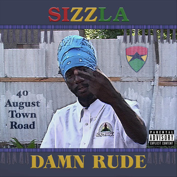 Sizzla - Damn Rude (Explicit)