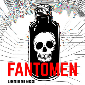 Fantomen - Lights in the Woods (Explicit)