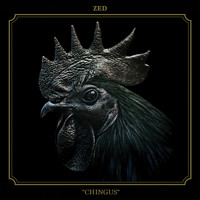 Zed - Chingus (Explicit)