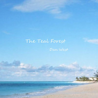 Dan West - The Teal Forest