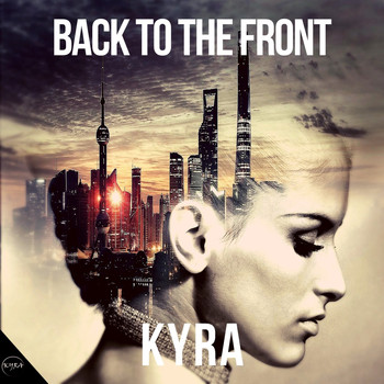 Kyra - Back To The Front