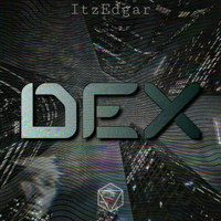 ItzEdgar - Dex