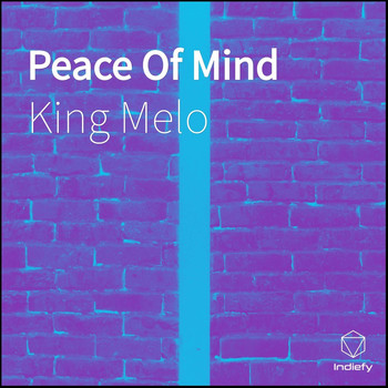 King Melo - Peace of Mind