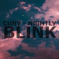 Cury - Nightly Blink