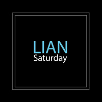 Lian - Saturday