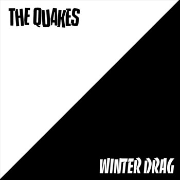 The Quakes - Winter Drag