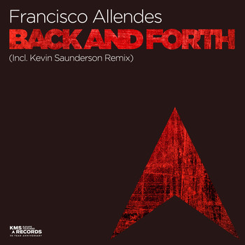 Francisco Allendes - Back And Forth (incl. Kevin Saunderson Remix)