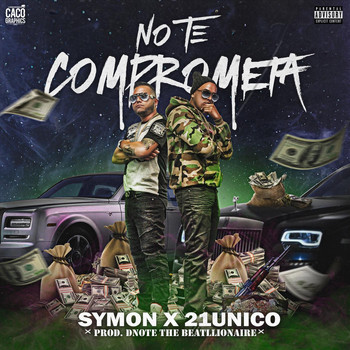 Symon - No Te Comprometa (feat. 21unico) (Explicit)