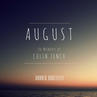 Andres Guazzelli - August (In Memory of Colin Tench)