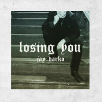 Jay Darko - Losing You (Explicit)