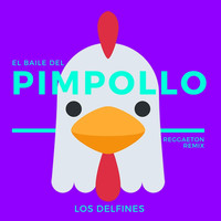 Los Delfines - El Baile del Pimpollo (Reggaeton Remix)